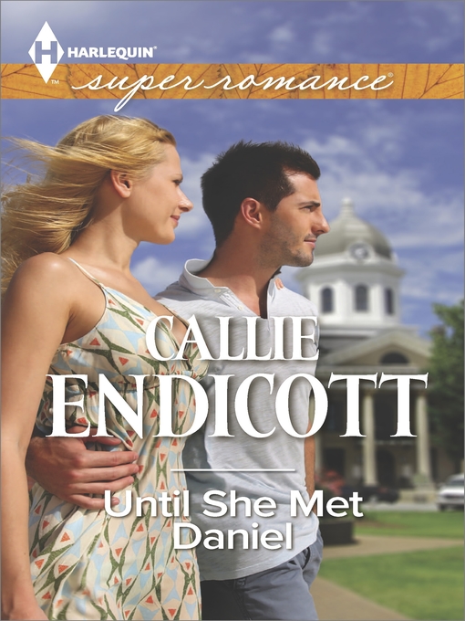 Title details for Until She Met Daniel by Callie Endicott - Wait list